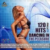 120 Hits Dancing In The Pleasure танцующих в удовольствие