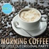 Morning Coffe 120 Chillout Original Party