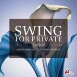 Swing for Private (Modern Swing Moods For Private Moments)