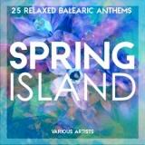 Spring Island (25 Relaxed Balearic Anthems)-Остров Весны