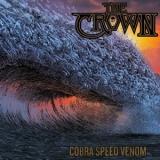 The Crown - Cobra Speed Venom- [скоростной яд Кобры]