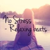 No Stress Relaxing Beats