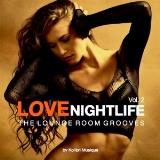 Love Nightlife, vol. 2 The Lounge Room Grooves