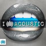 Ministry Of Sound I Love Acoustic