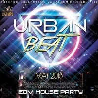 Urban Beat: EDM House Party