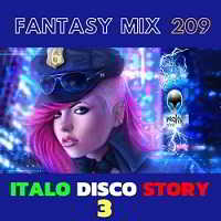 Fantasy Mix 209 - Italo Disco Story 3