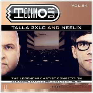 Techno Club Vol.54 - (Mixed By Talla 2XLC & Neelix)