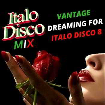 Vantage Dreaming For Italo Disco 8