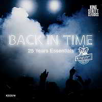 King Street Sounds Presents Back In Time [25 Years Essentials]