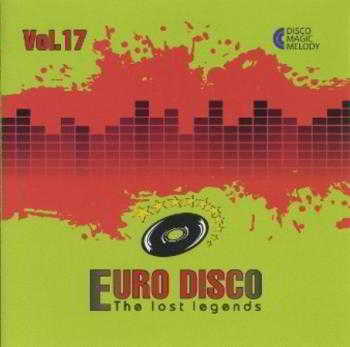 Euro Disco - The Lost Legends Vol.17