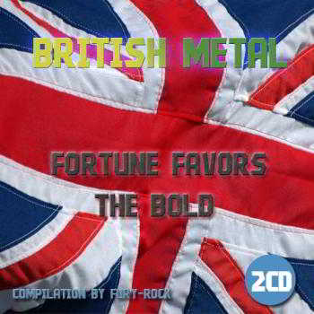British Metal: Fortune Favors The Bold (2CD)