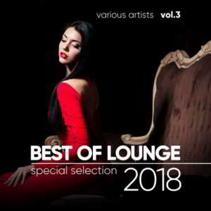 Best of Lounge 2018 (Special Selection) Vol. 3