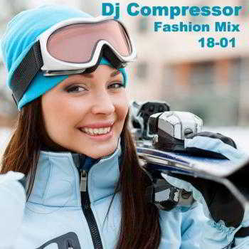 Dj Compressor Fashion Mix 18-01