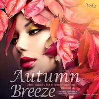 Autumn Breeze Vol.2: Chill Sounds For Relaxing Moments