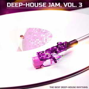Deep-House Jam Vol.3 [The Best Deep-House]