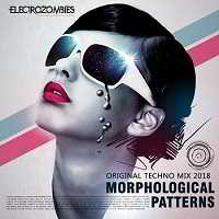 Morphological Patterns: Techno Electrozombies