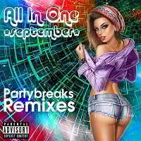 Partybreaks and Remixes - All In One September 007