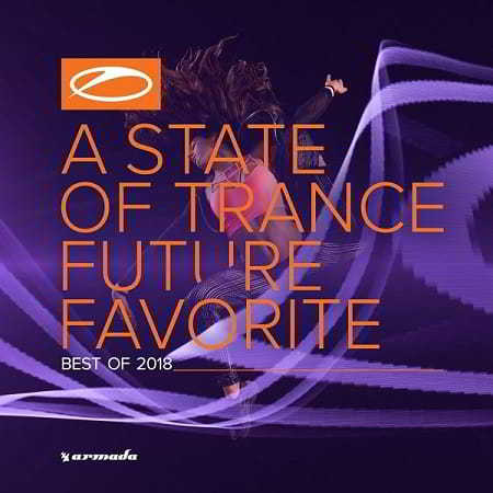 A State Of Trance: Future Favorite Best Of 2018 [Extended Versions]
