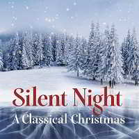 Silent Night - A Classical Christmas