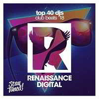 Top 40 DJs Club Beats '18