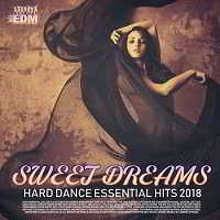 Sweet Dreams: Hard Dance Essentials Hits