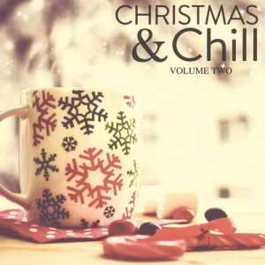 Christmas & Chill, Vol. 2 (Have Yourself A Little Deep House Hangout)