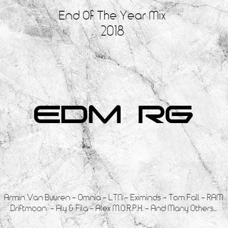 EDM RG End Of The Year Mix 2018