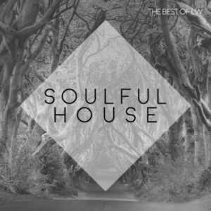 Best Of LW: Soulful House III
