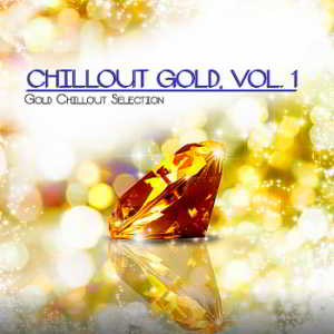 Chillout Gold Vol.1 [Gold Chillout Selection]