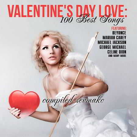 Valentine's Day Love: 100 Best Songs