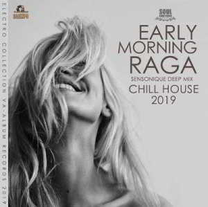 Early Morning Raga: Chill House Music