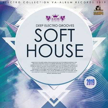 Soft House: Deep Electro Grooves
