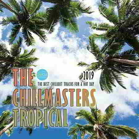 The Chillmasters Tropical