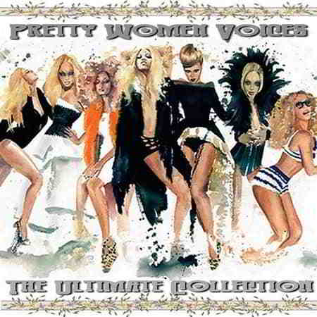 Pretty Women Voices: The Ultimate Collection