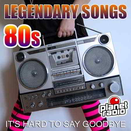 Legendary Songs 80s