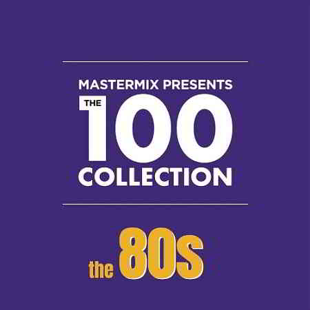 The 100 Collection The 80s [4CD]