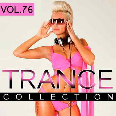 Trance Collection Vol.76