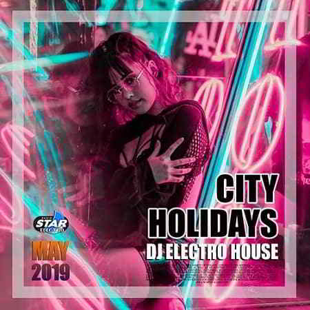 City Holiday: DJ Electro House