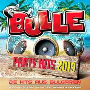 Bulle Party Hits 2019 - Die Hits aus Bulgarien