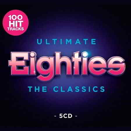 Ultimate 80s - The Classics [5CD]