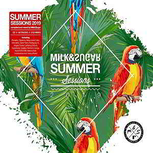 Summer Sessions 2019 [Mixed by Milk & Sugar]