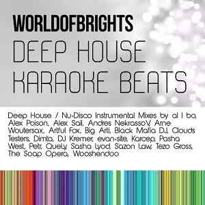 скачать WorldOfBrights - Deep House Karaoke Beats [Дип-Хаус Караоке-Минусовки] (2016) [MP3] сборник торрент