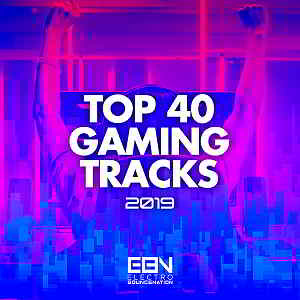 Top 40 Gaming Tracks [Electro Bounce Nation]