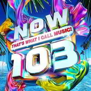 Now That’s What I Call Music! 103 [2CD]