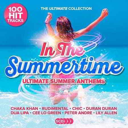 In The Summertime: Ultimate Summer Anthems [5CD]