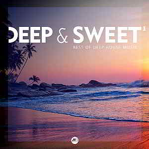 Deep - Sweet Vol.1 [Best Of Deep House Music]
