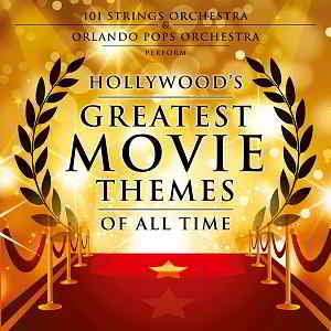 Hollywood's Greatest Movie Themes Of All Time