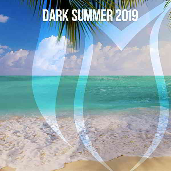 Dark Summer 2019 [Suanda Dark]