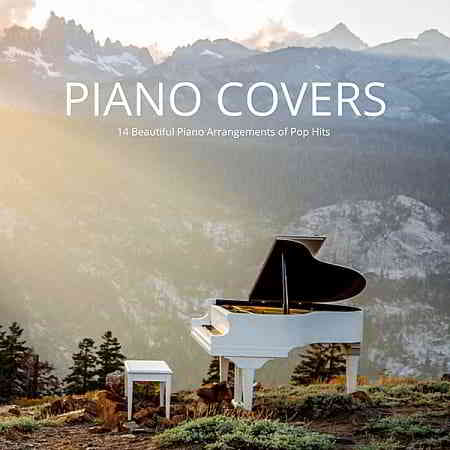 Piano Covers: 14 Beautiful Piano Arrangements Of Pop Hits