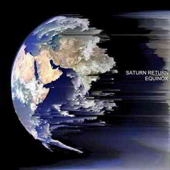 Saturn Return - Equinox